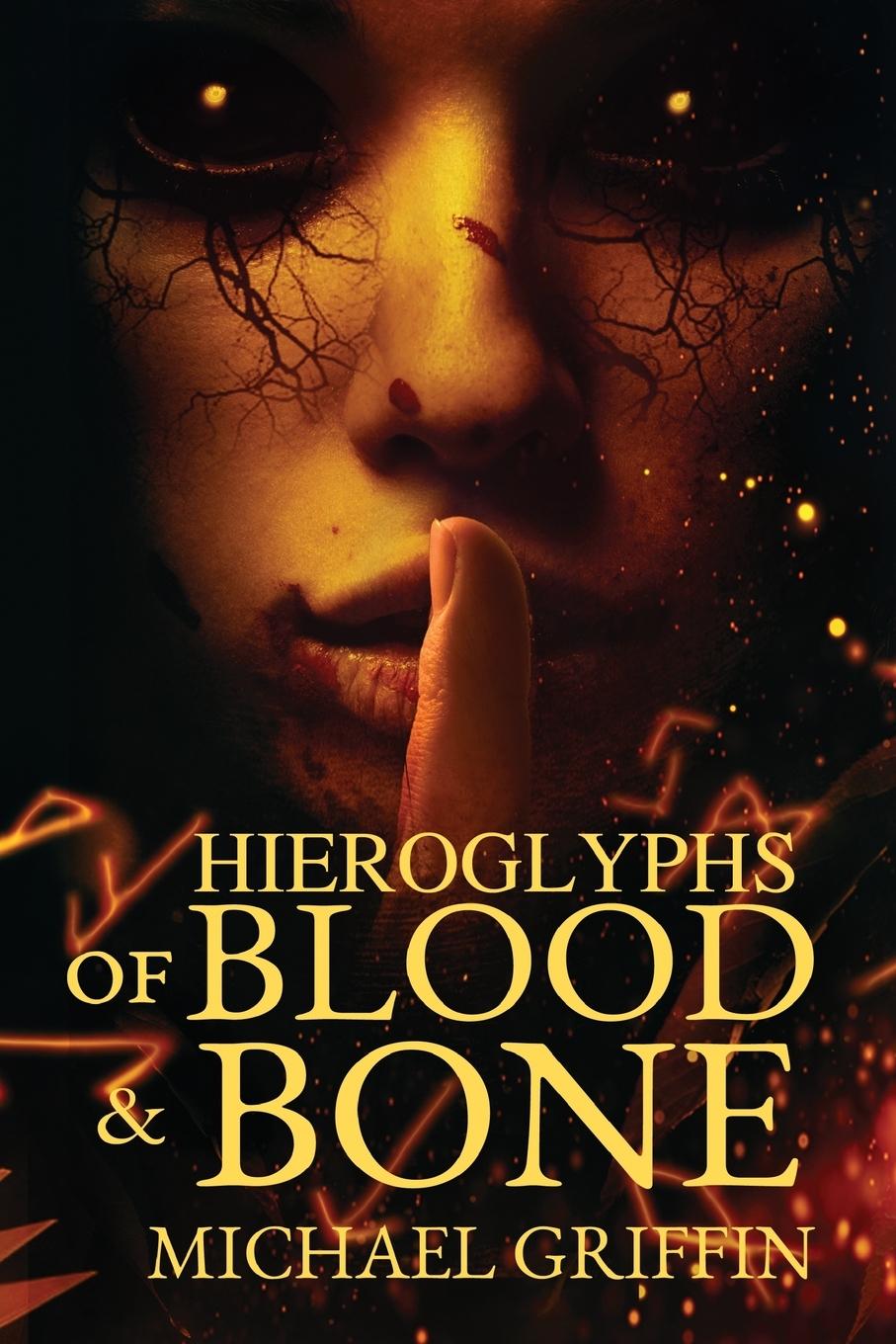 Vorderes Coverbild Hieroglyphs of Blood and Bone