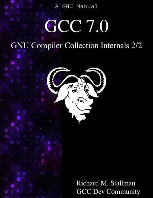 Vorderes Coverbild GCC 7.0 GNU Compiler Collection Internals 2/2