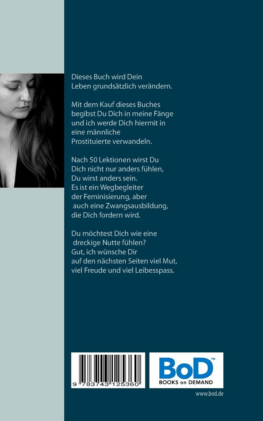 Rückseitencover In 100 Tagen zur männlichen Hure