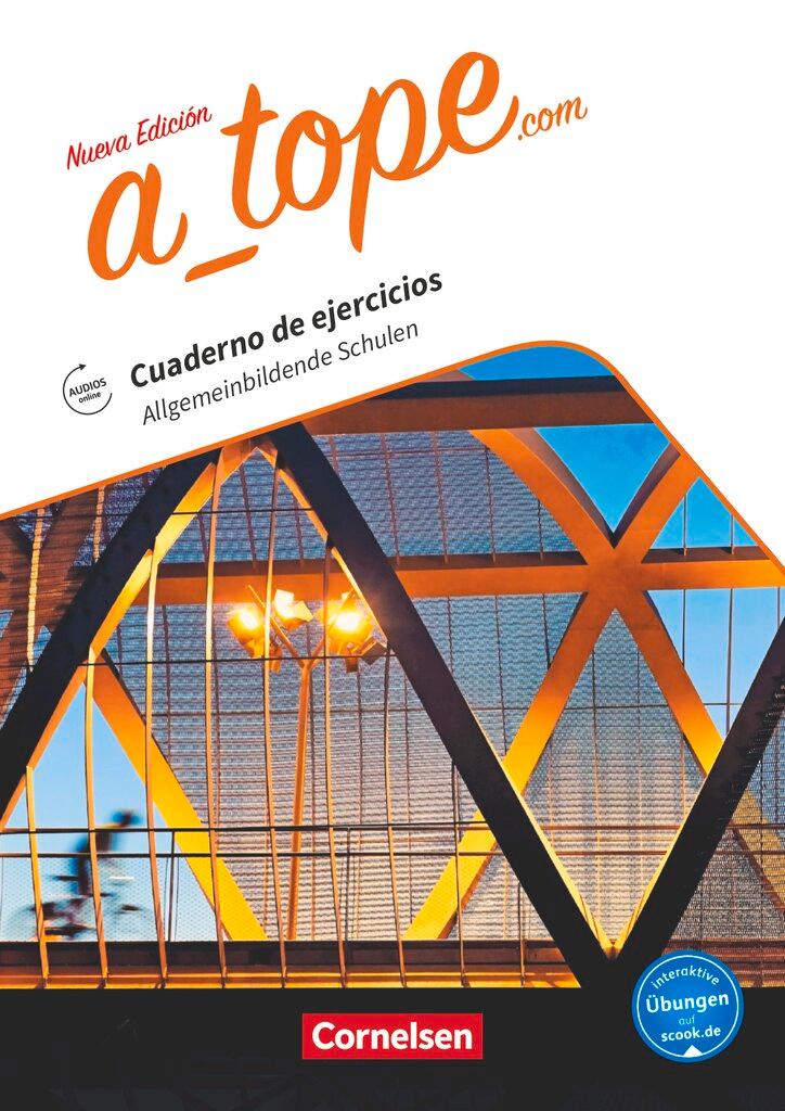 Vorderes Coverbild A_tope.com Allgemeinbildende Schulen. Arbeitsheft mit interaktiven Übungen auf scook.de. Mit Audios online
