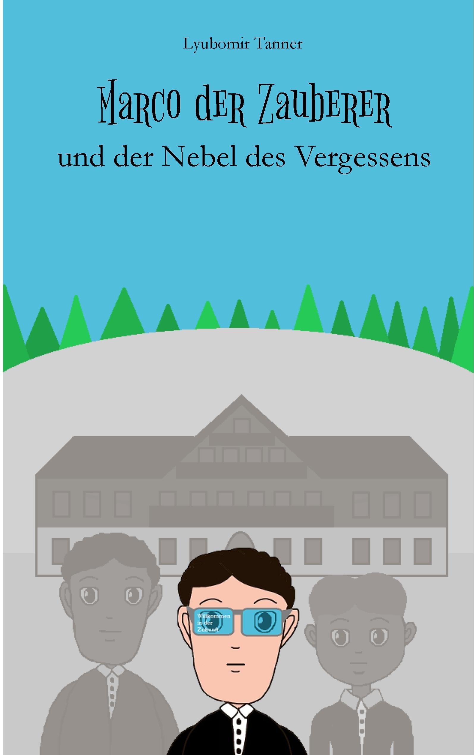 Vorderes Coverbild Marco der Zauberer und der Nebel des Vergessens
