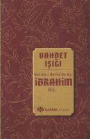 Vorderes Coverbild Vahdet Isigi Kuran i Kerimde Hz. Ibrahim a.s.