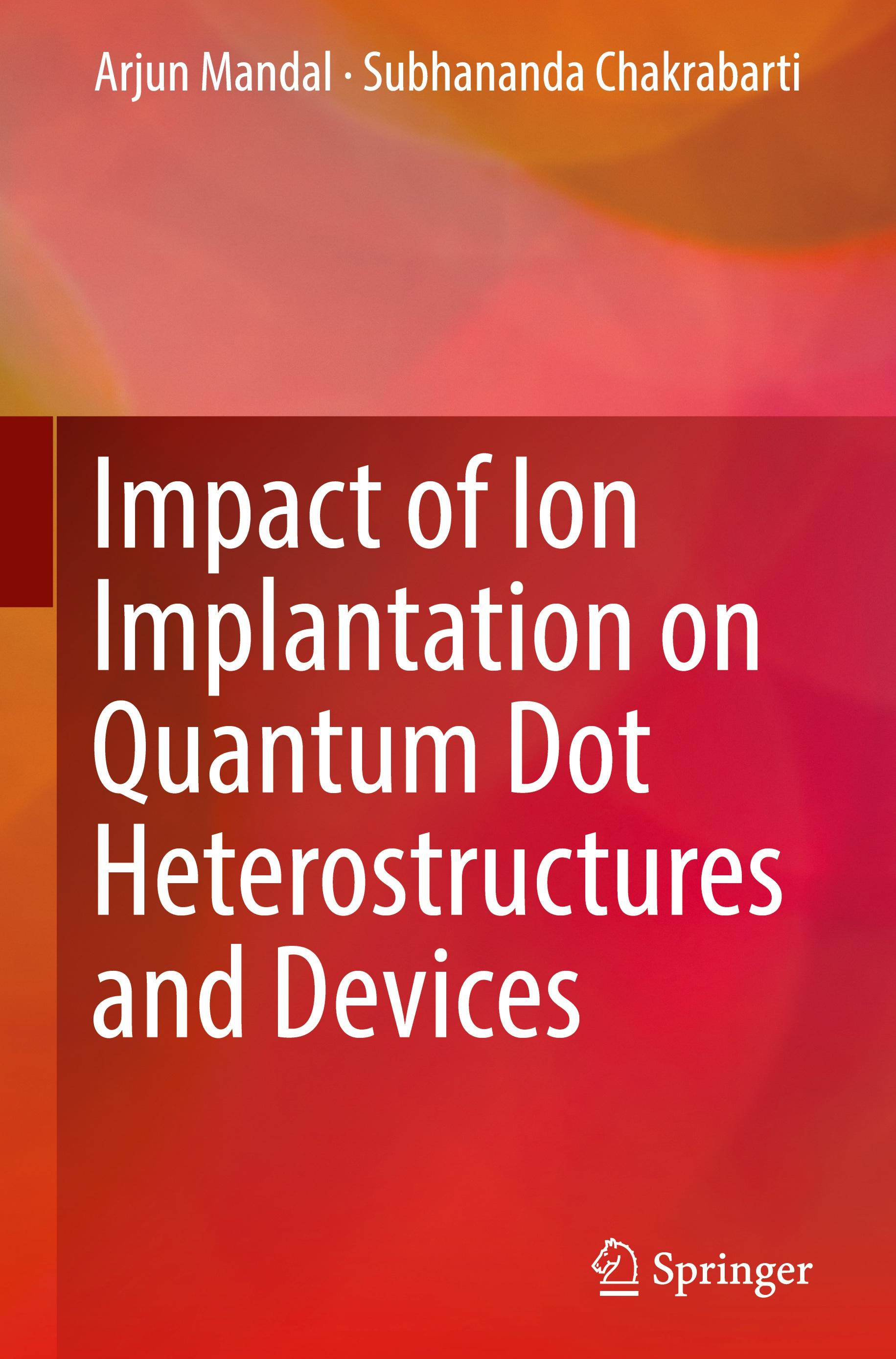 Vorderes Coverbild Impact of Ion Implantation on Quantum Dot Heterostructures and Devices
