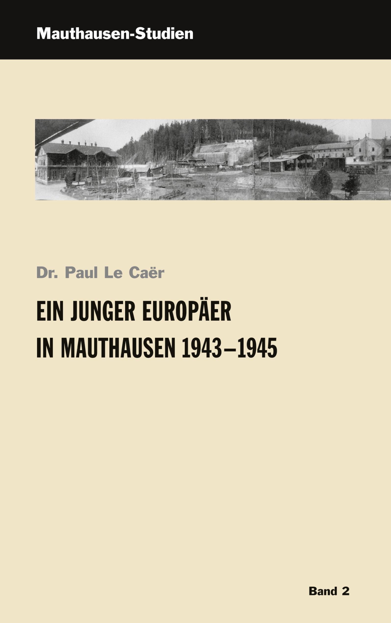 Vorderes Coverbild Ein junger Europäer in Mauthausen 1943 - 1945