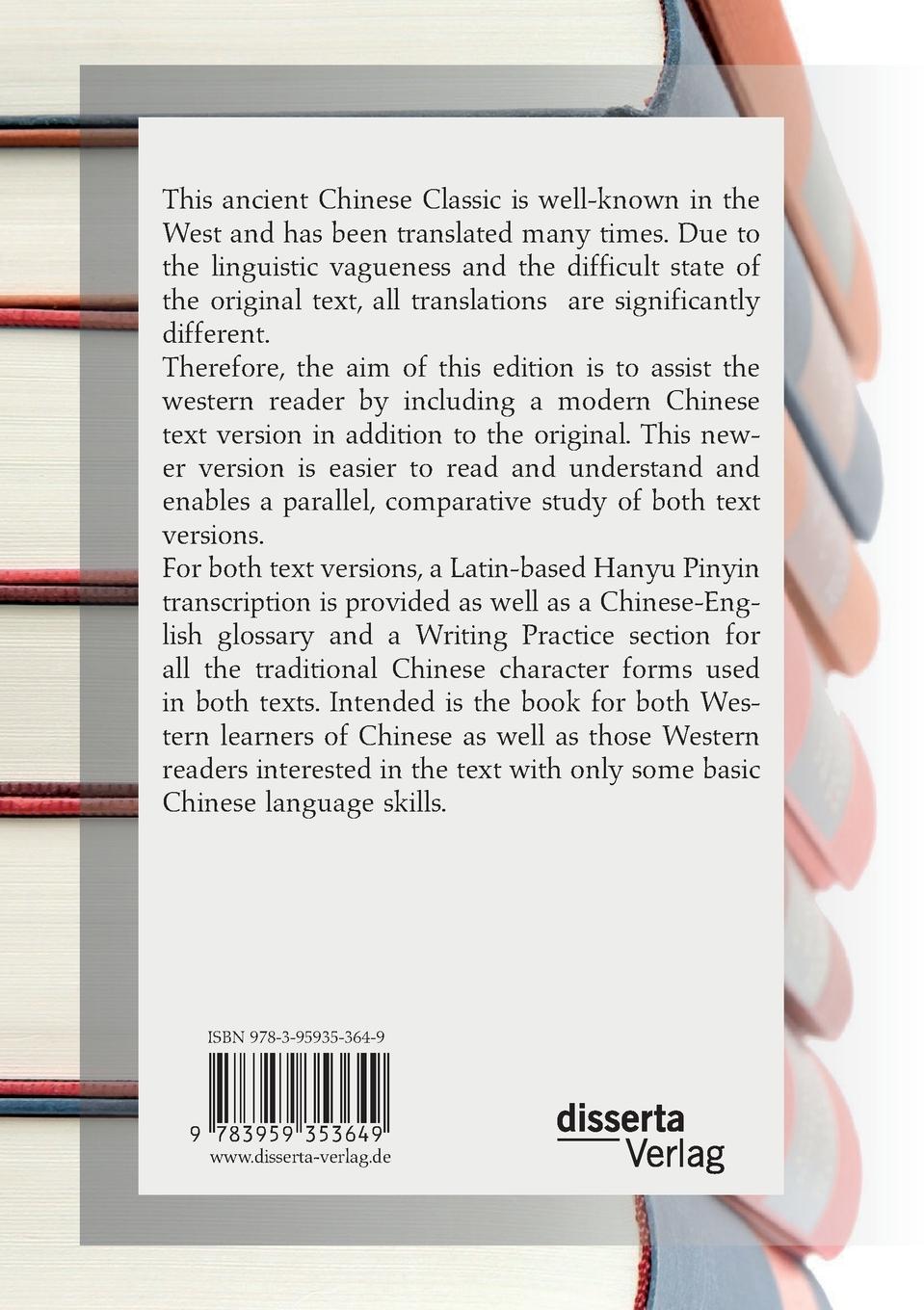 Rückseitencover The Daodejing. The Ancient Chinese Classic of Daoism in the Chinese Classical Text and a Modern Chinese Text Version and Additional Study Aids