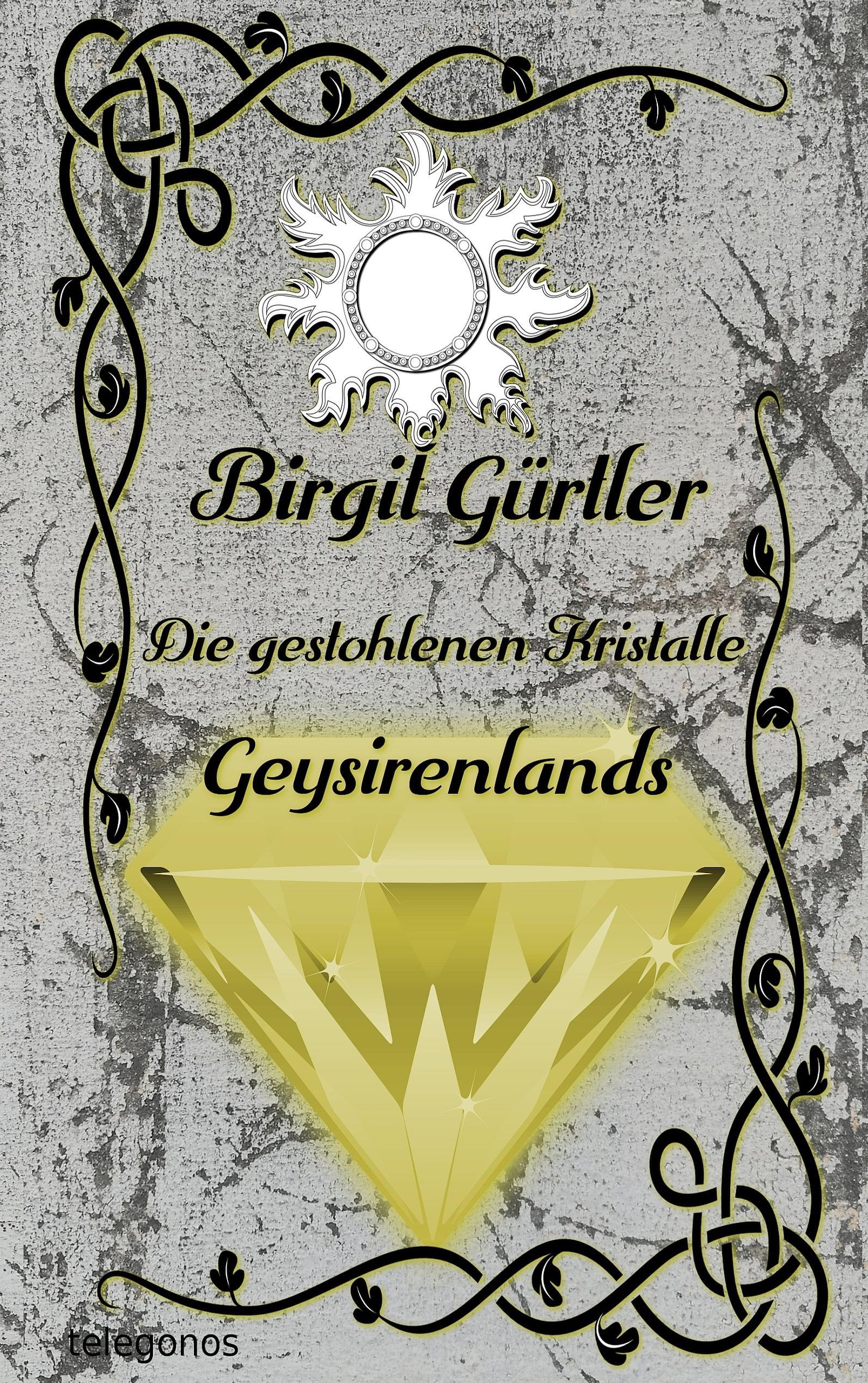 Vorderes Coverbild Die gestohlenen Kristalle Geysirenlands