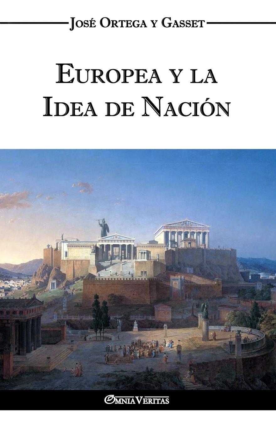 Vorderes Coverbild Europea y la Idea de Nación - Historia como sistema