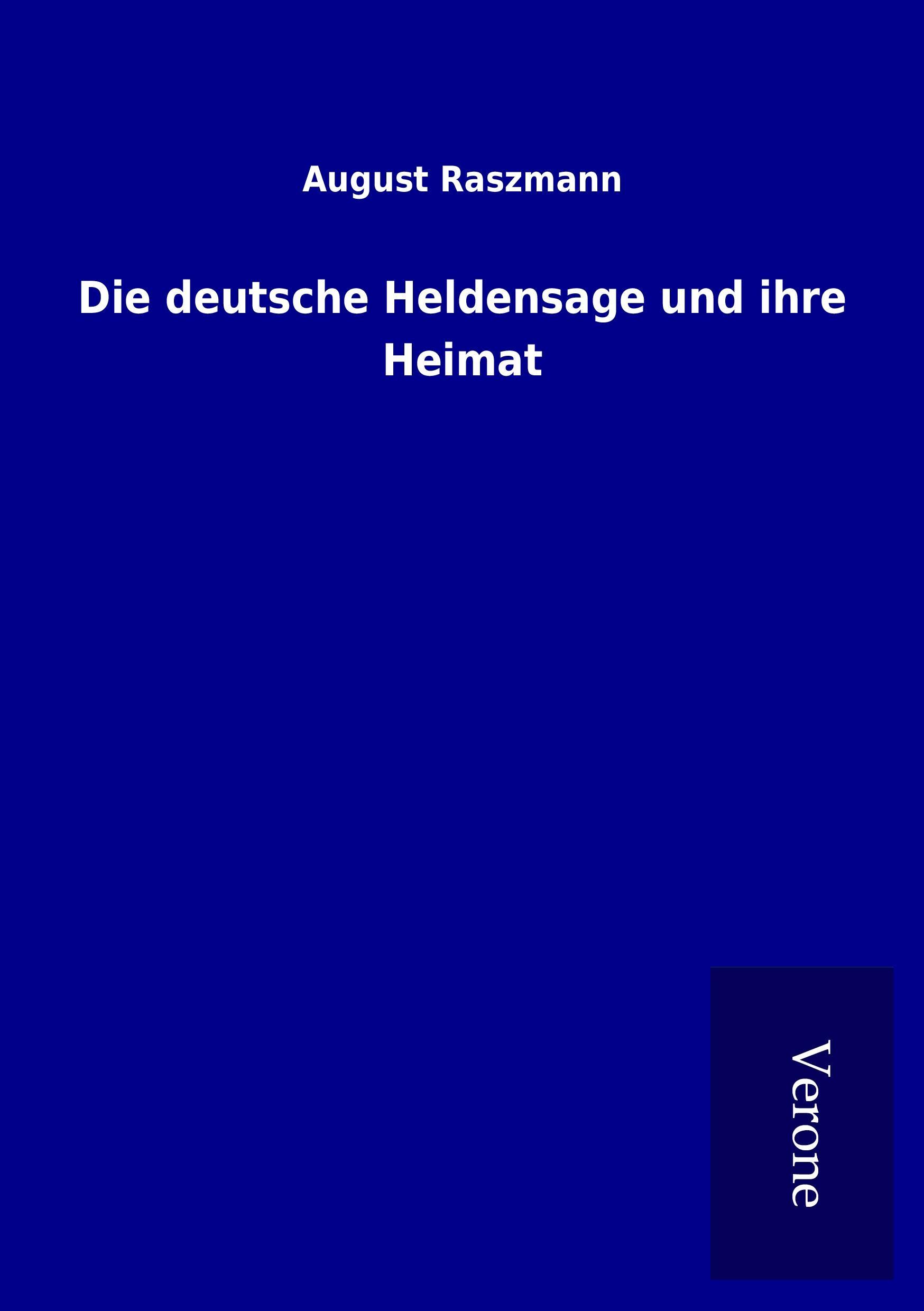 Vorderes Coverbild Die deutsche Heldensage und ihre Heimat