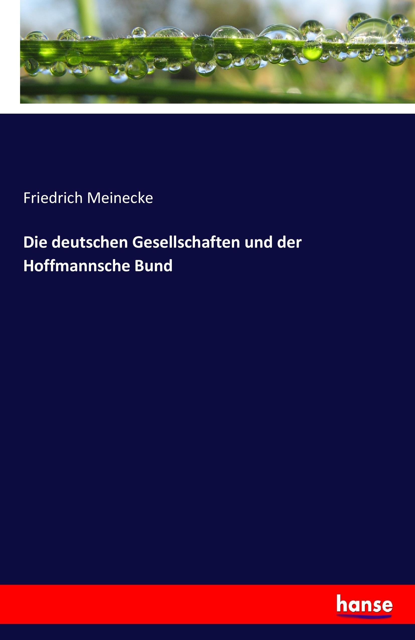 Vorderes Coverbild Die deutschen Gesellschaften und der Hoffmannsche Bund