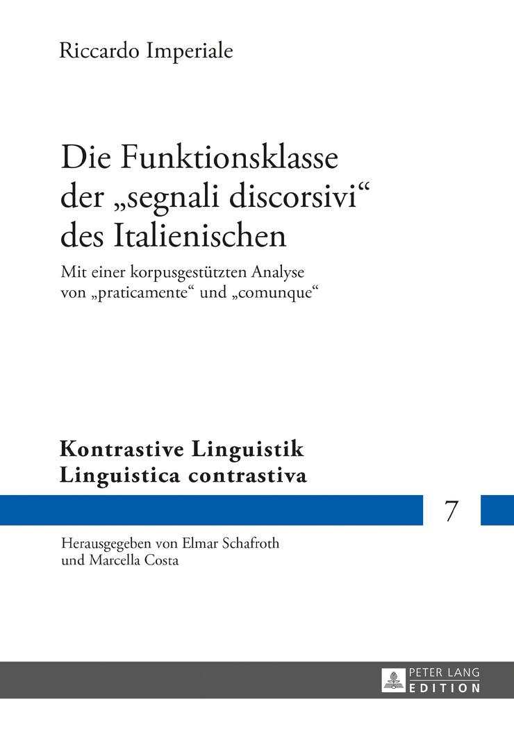 Vorderes Coverbild Die Funktionsklasse der 'segnali discorsivi' des Italienischen