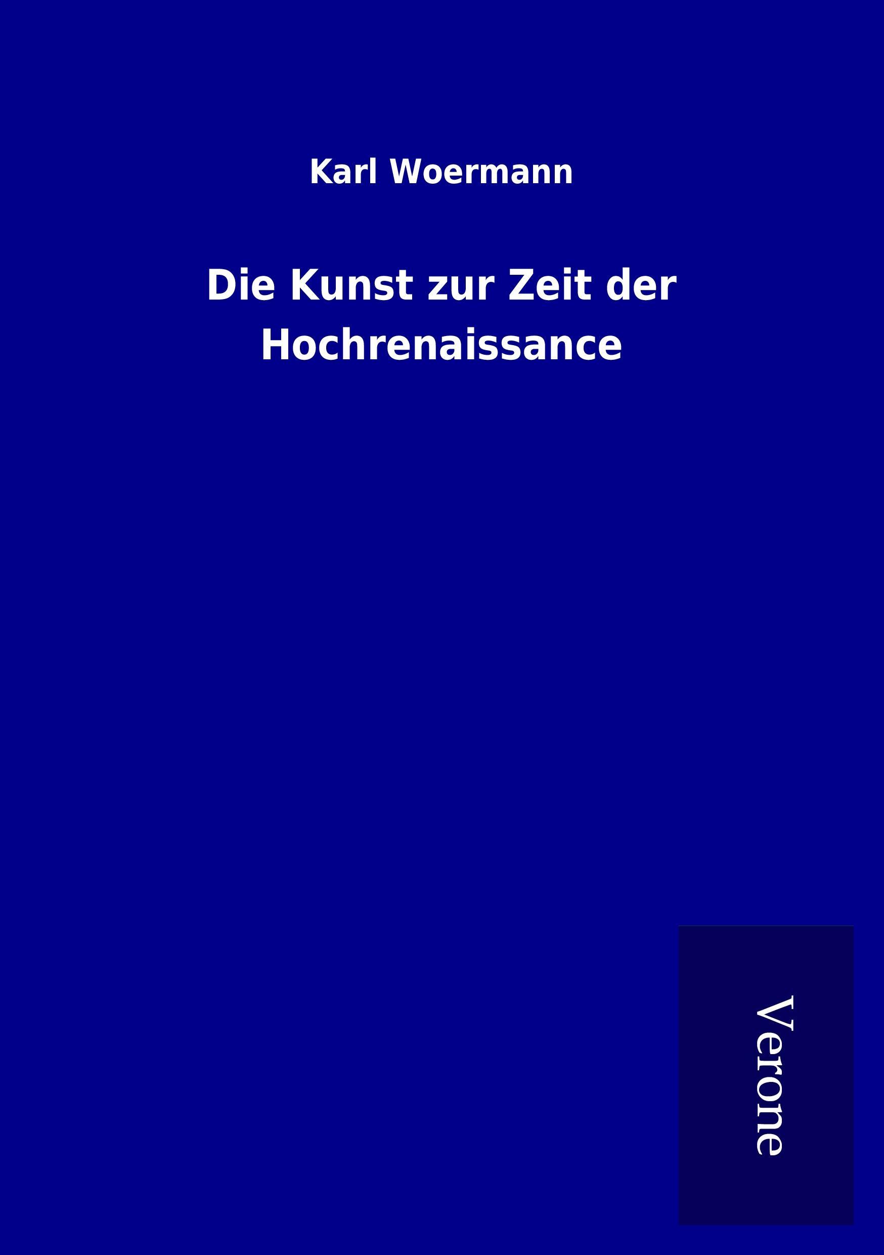 Vorderes Coverbild Die Kunst zur Zeit der Hochrenaissance