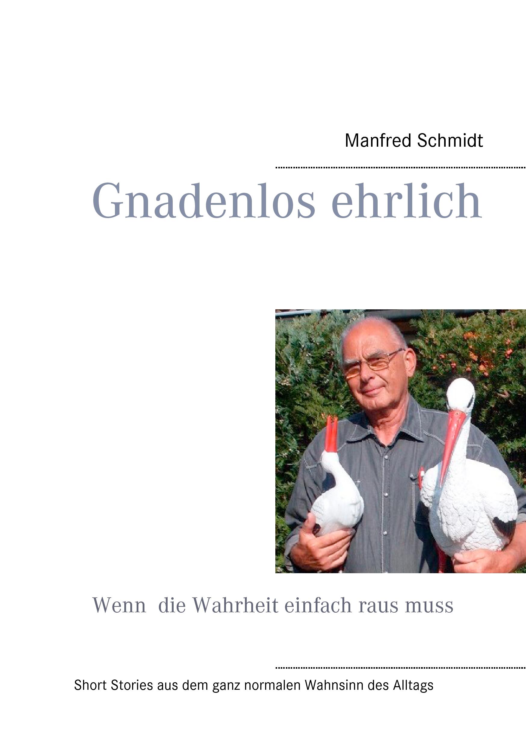 Vorderes Coverbild Gnadenlos ehrlich - Wenn die Wahrheit einfach raus muss