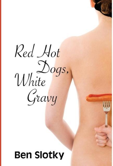 Vorderes Coverbild Red Hot Dogs, White Gravy