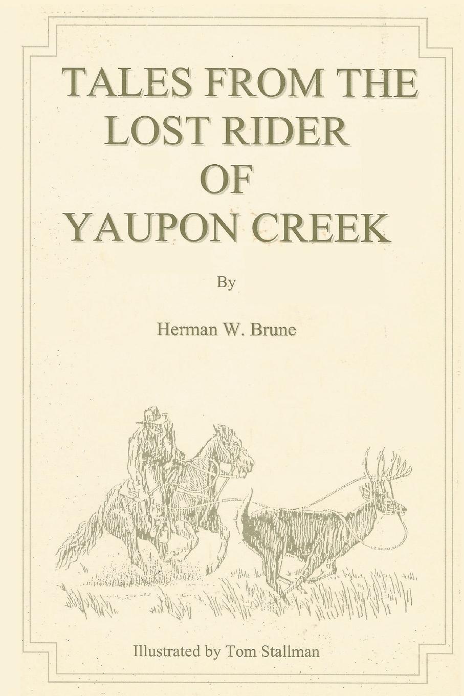 Vorderes Coverbild Tales From the Lost Rider of Yaupon Creek
