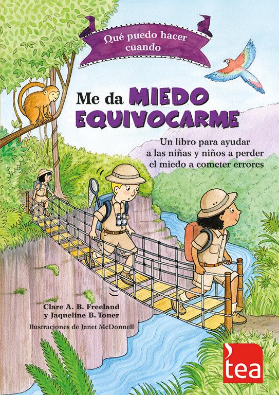 Vorderes Coverbild Qué puedo hacer cuando me da miedo equivocarme : un libro para ayudar a las niñas y niños a perder el miedo a cometer errores