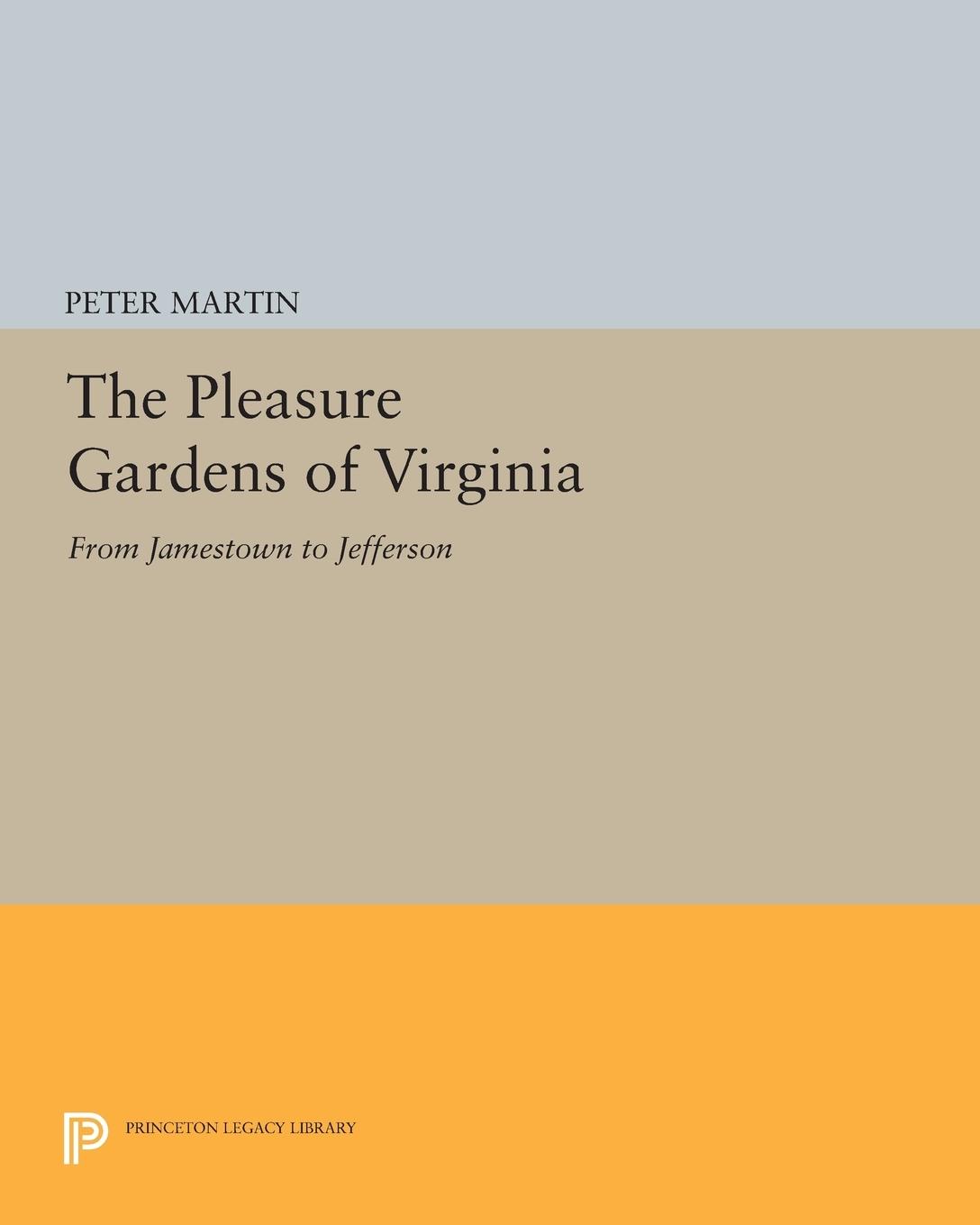 Vorderes Coverbild The Pleasure Gardens of Virginia