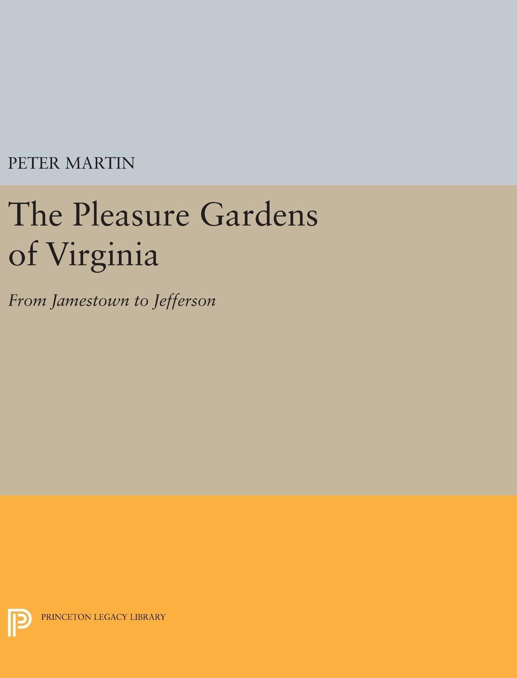 Vorderes Coverbild The Pleasure Gardens of Virginia