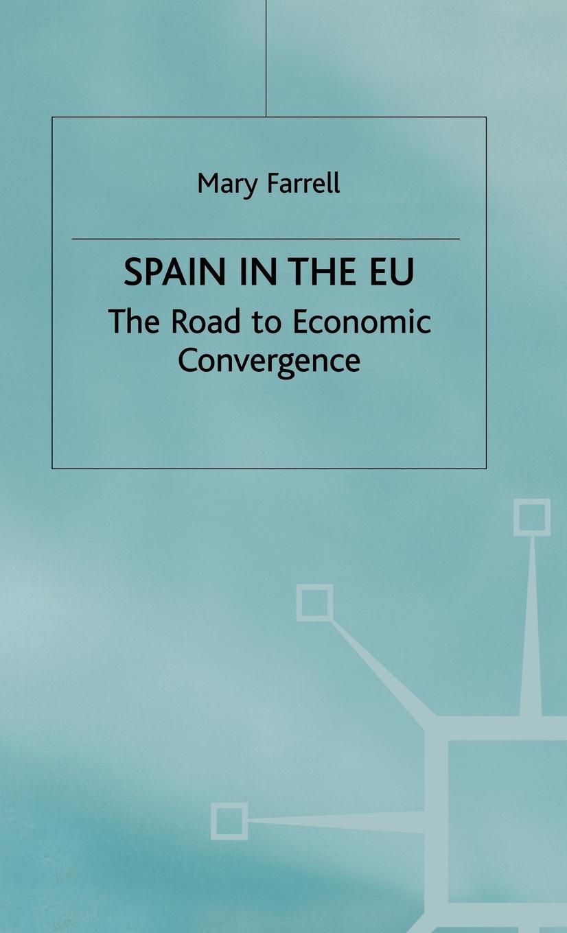 Vorderes Coverbild Spain in the E.U. the Road to Economic Convergenc