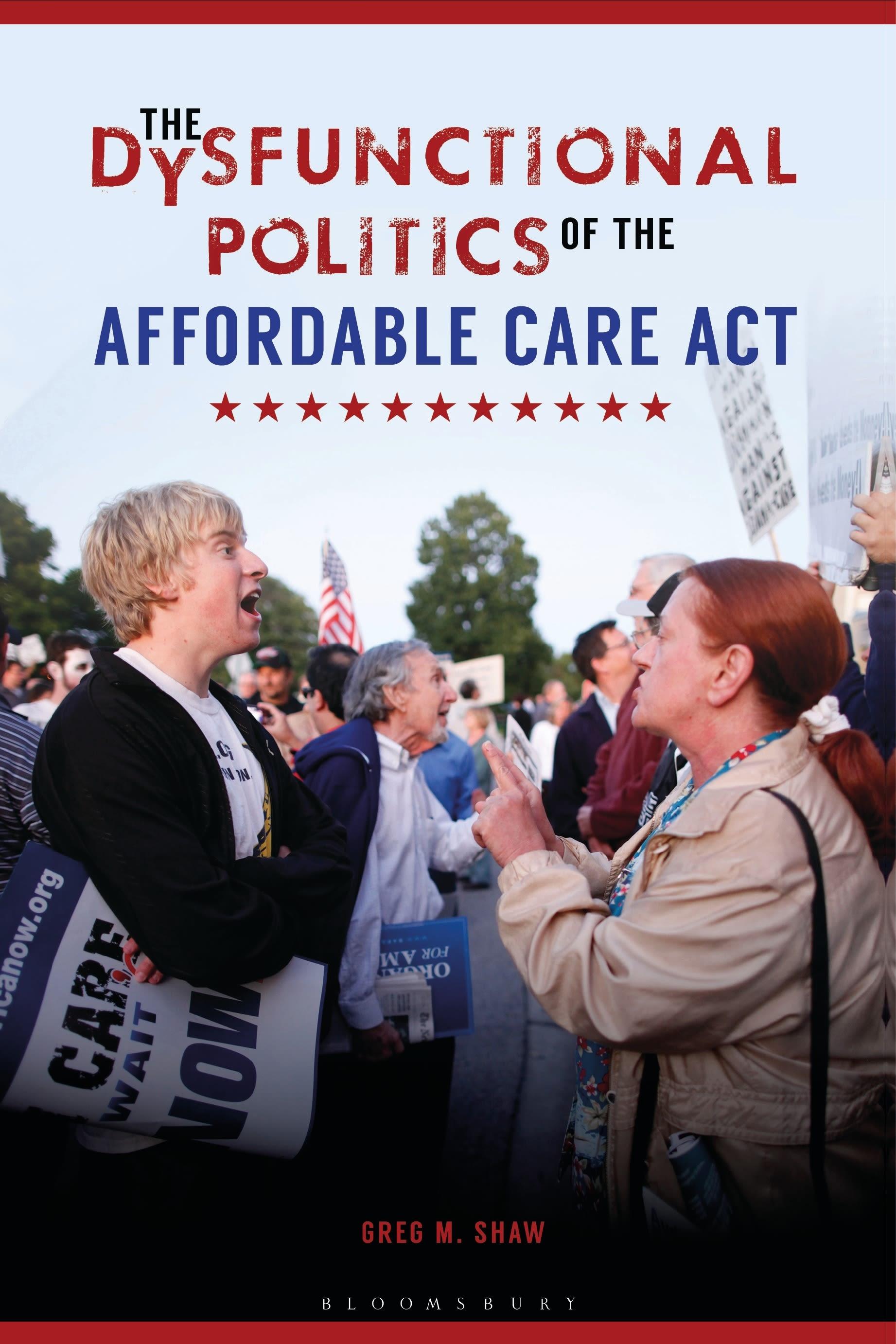 Vorderes Coverbild The Dysfunctional Politics of the Affordable Care Act