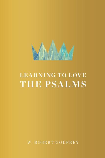 Vorderes Coverbild Learning to Love the Psalms