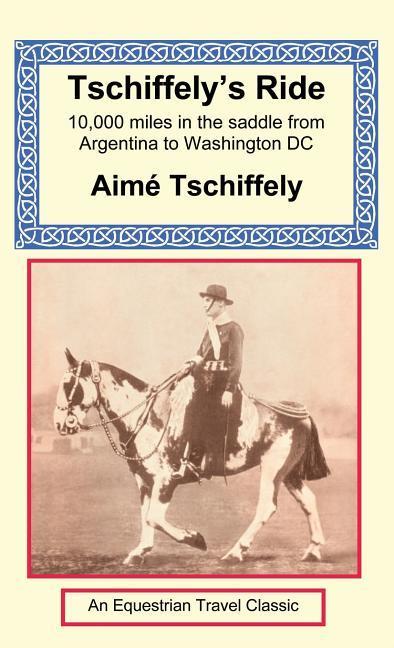 Vorderes Coverbild Tschiffely's Ride