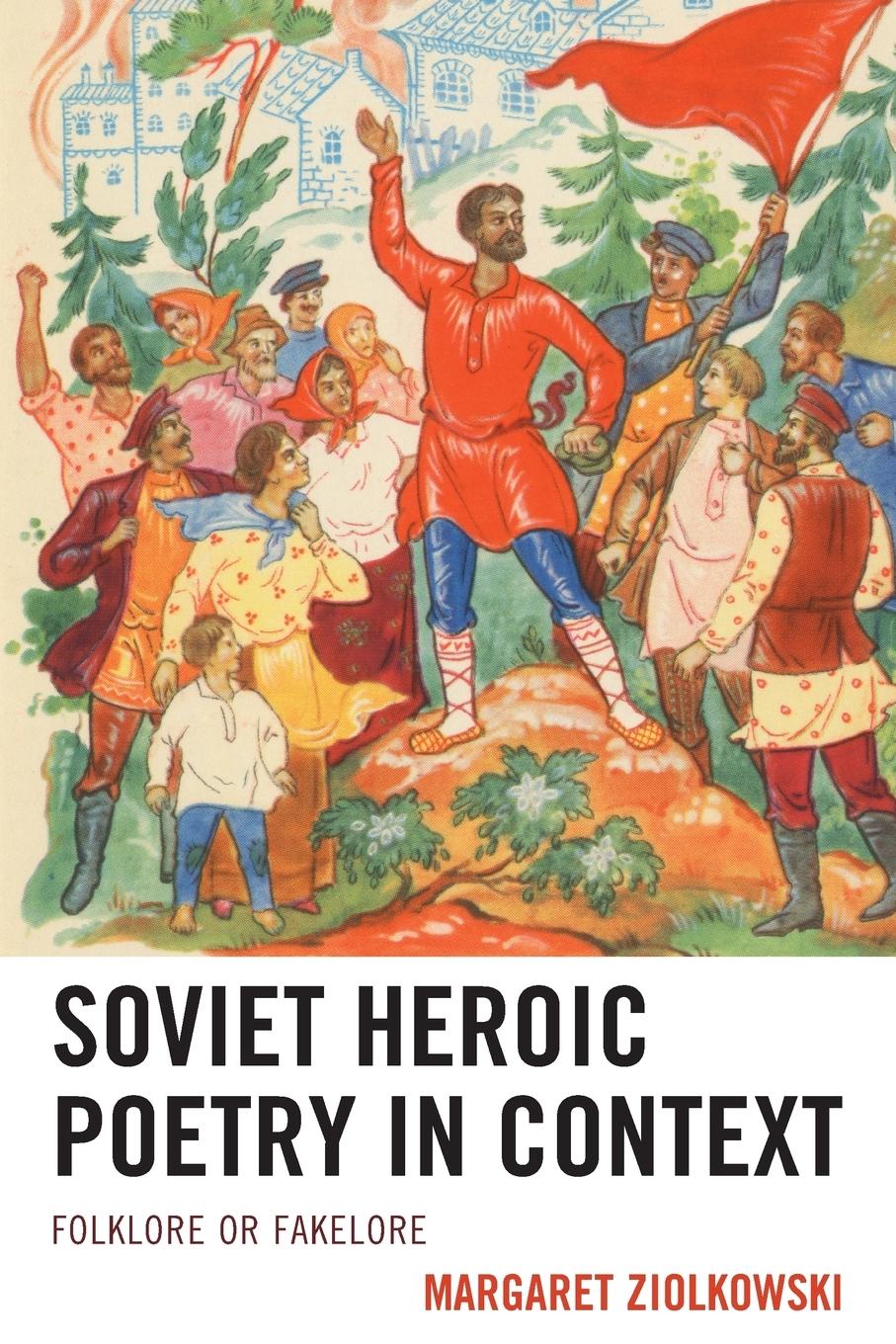 Vorderes Coverbild Soviet Heroic Poetry in Context