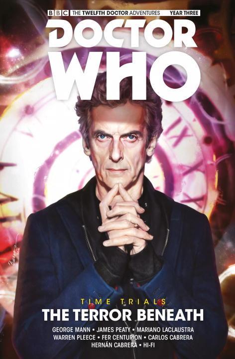 Vorderes Coverbild Doctor Who: The Twelfth Doctor: Time Trials Vol. 1: The Terror Beneath