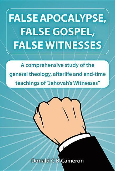 Vorderes Coverbild False Apocalypse, False Gospel, False Witnesses