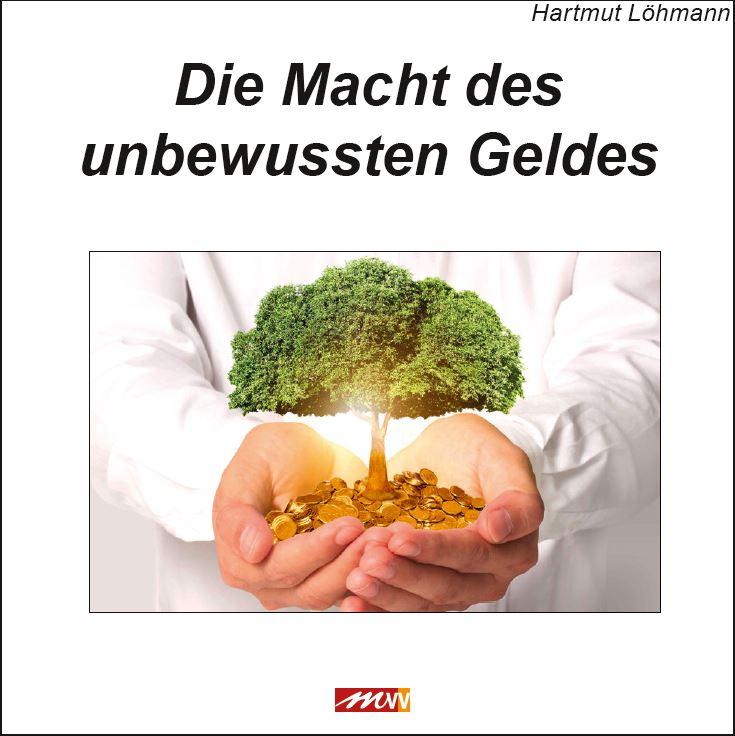 Vorderes Coverbild Die Macht des unbewussten Geldes