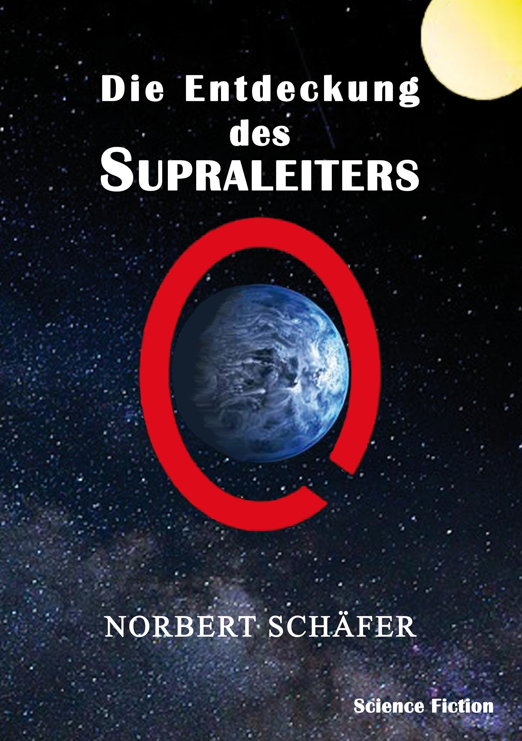 Vorderes Coverbild Die Entdeckung des Supraleiters