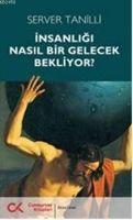 Vorderes Coverbild Insanligi Nasil Bir Gelecek Bekliyor