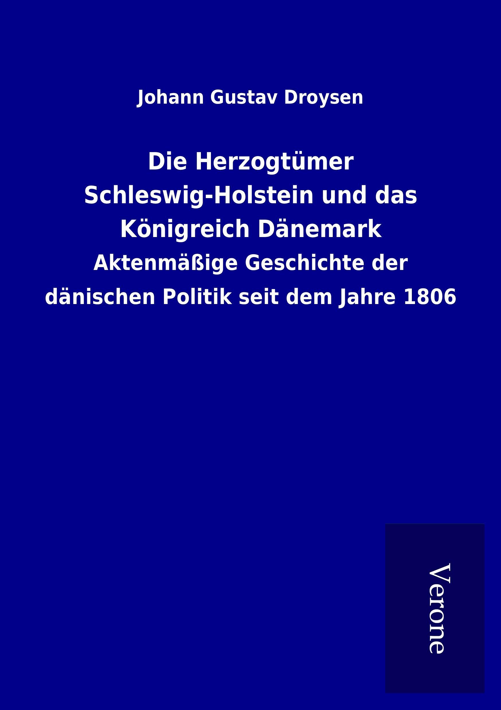 Vorderes Coverbild Die Herzogtümer Schleswig-Holstein und das Königreich Dänemark