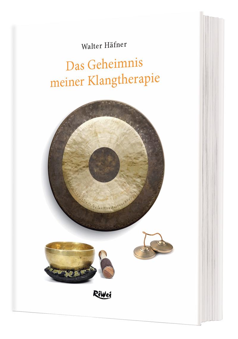 Vorderes Coverbild Das Geheimnis meiner Klangtherapie