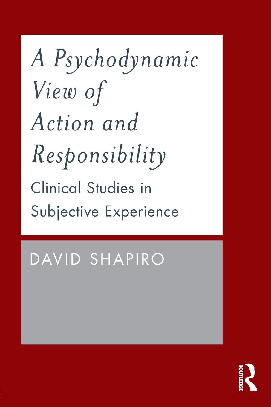Vorderes Coverbild A Psychodynamic View of Action and Responsibility