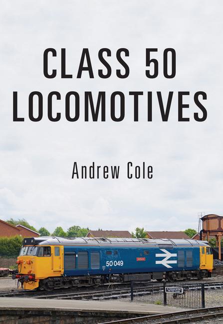 Vorderes Coverbild Class 50 Locomotives