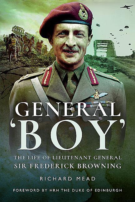 Vorderes Coverbild General Boy: The Life of Leiutenant General Sir Frederick Browning