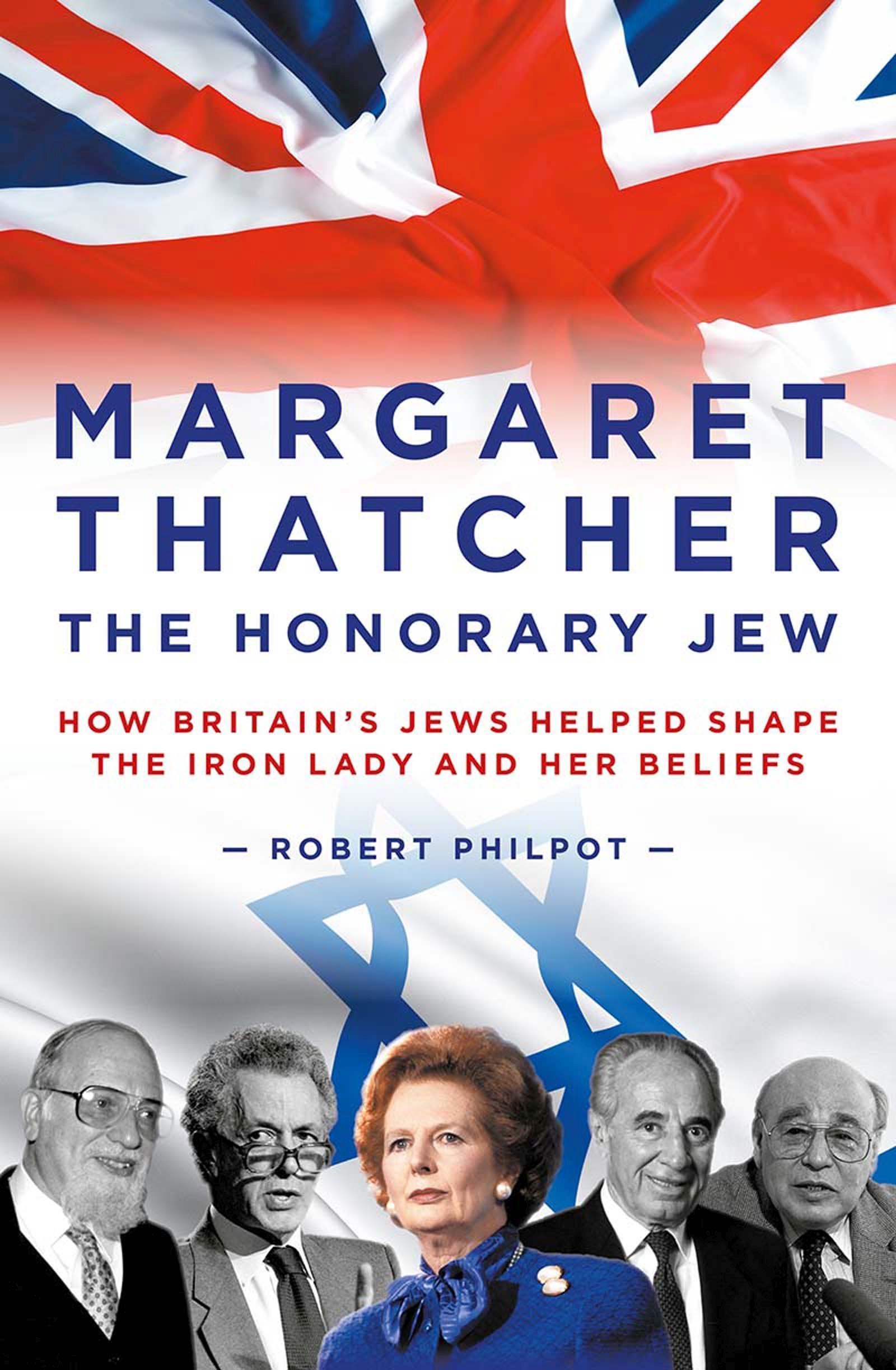 Vorderes Coverbild Margaret Thatcher the Honorary Jew