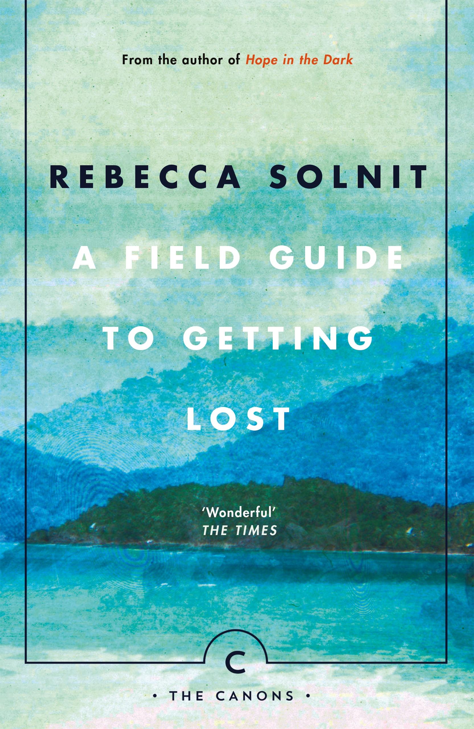 Vorderes Coverbild A Field Guide To Getting Lost