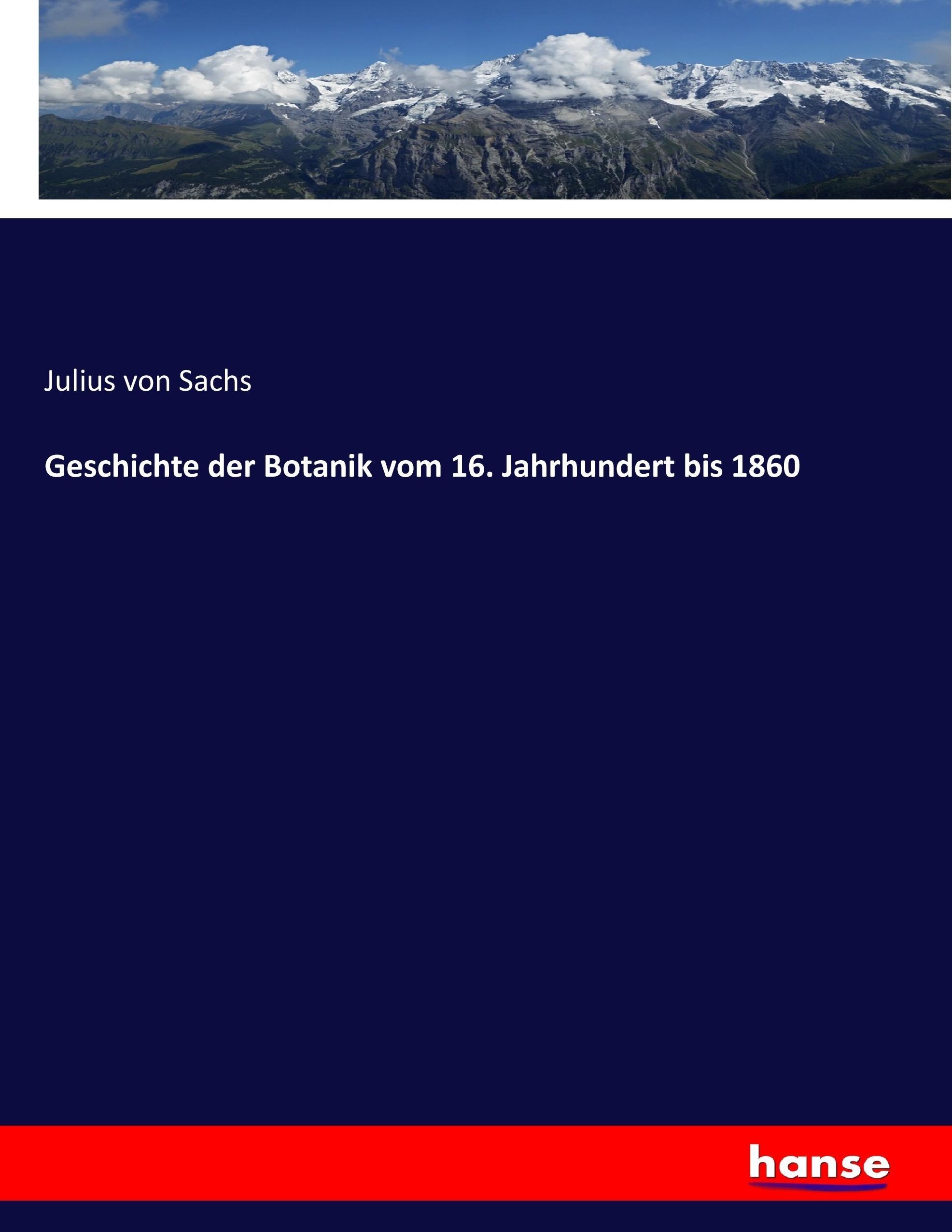 Vorderes Coverbild Geschichte der Botanik vom 16. Jahrhundert bis 1860
