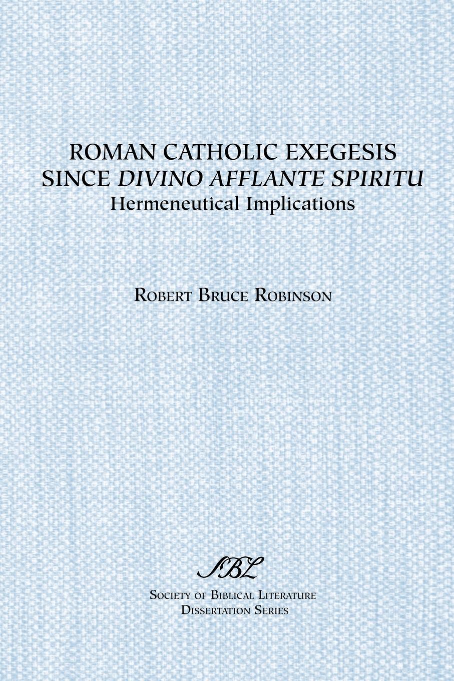 Vorderes Coverbild Roman Catholic Exegesis Since Divino Afflante Spiritu