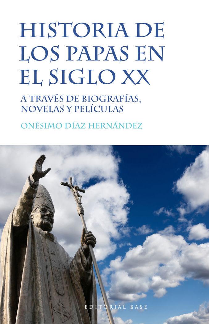 Vorderes Coverbild Historia de los papas en el siglo XX : a través de biografías, novelas y películas