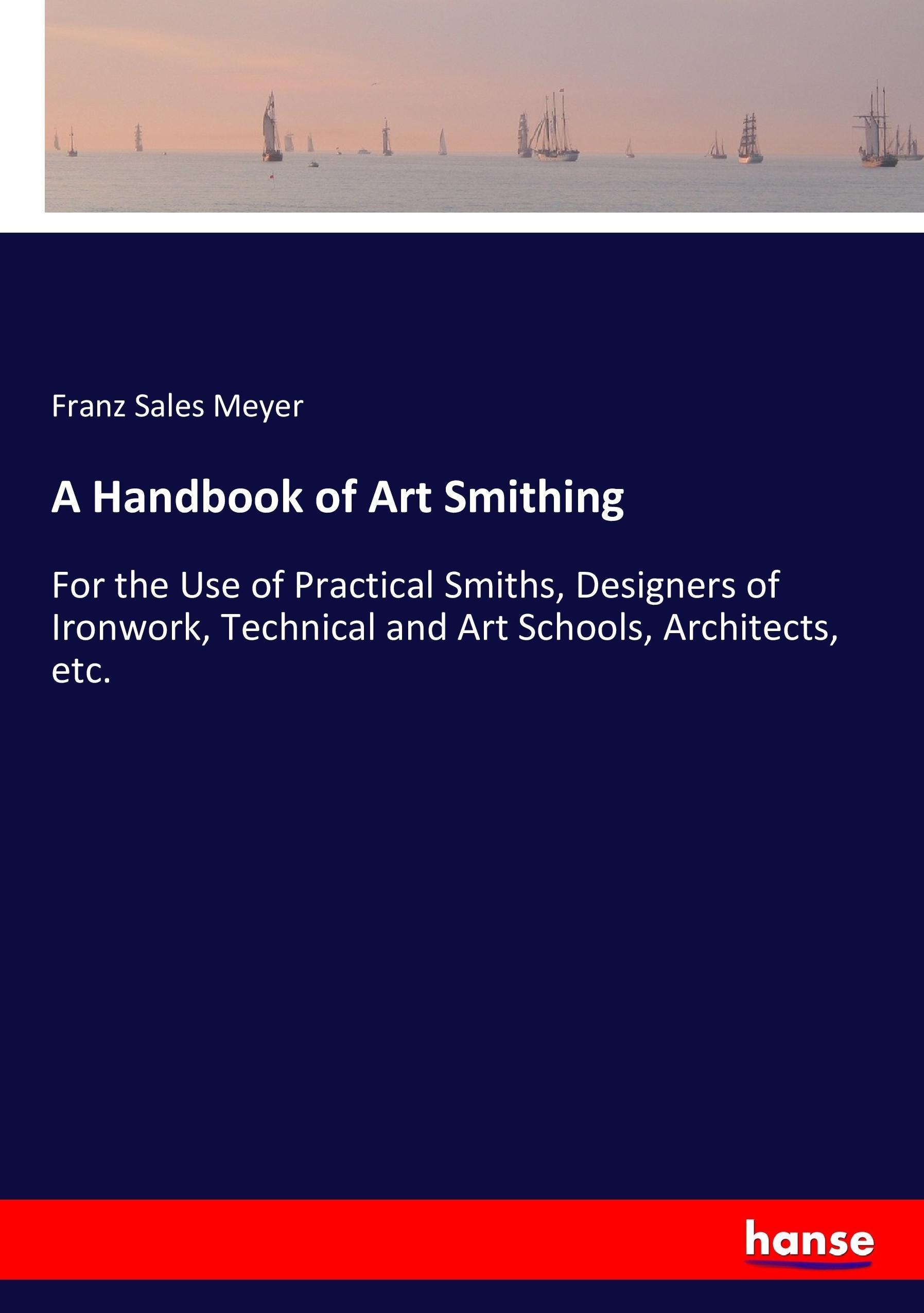 Vorderes Coverbild A Handbook of Art Smithing