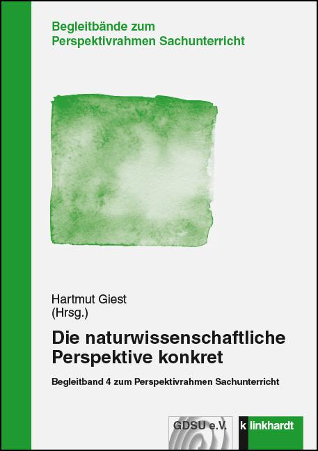 Vorderes Coverbild Die naturwissenschaftliche Perspektive konkret