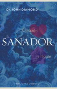 Vorderes Coverbild El sanador : corazón y hogar