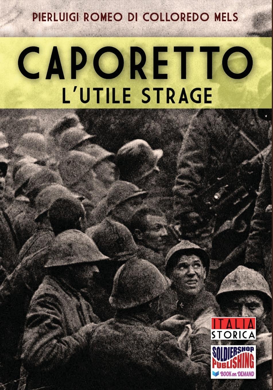 Vorderes Coverbild Caporetto l'utile strage