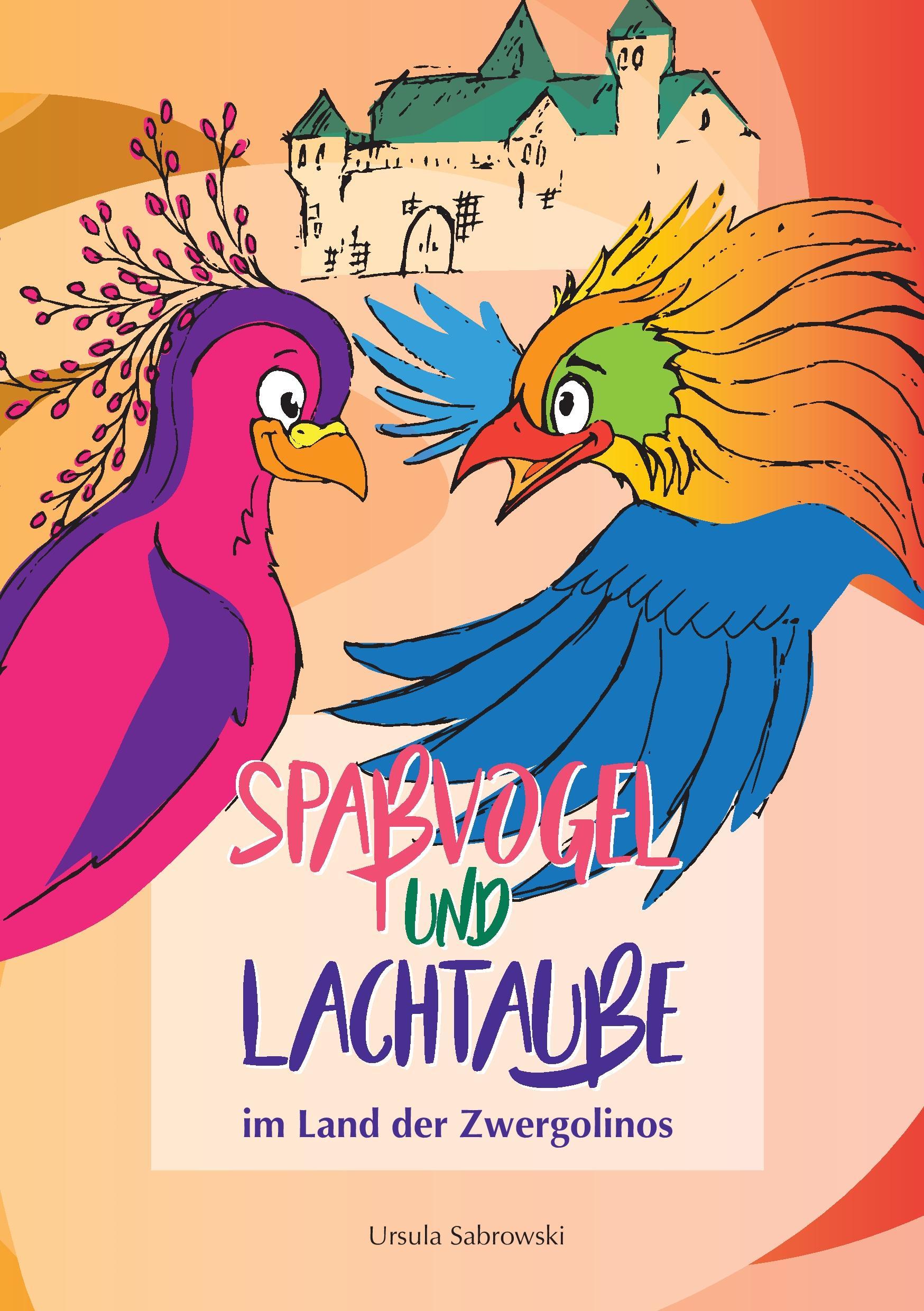 Vorderes Coverbild Spaßvogel und Lachtaube im Land der Zwergolinos