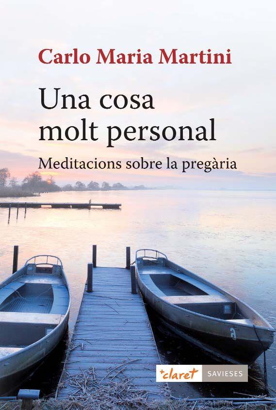 Vorderes Coverbild Una cosa molt personal : Meditacions sobre la pregària
