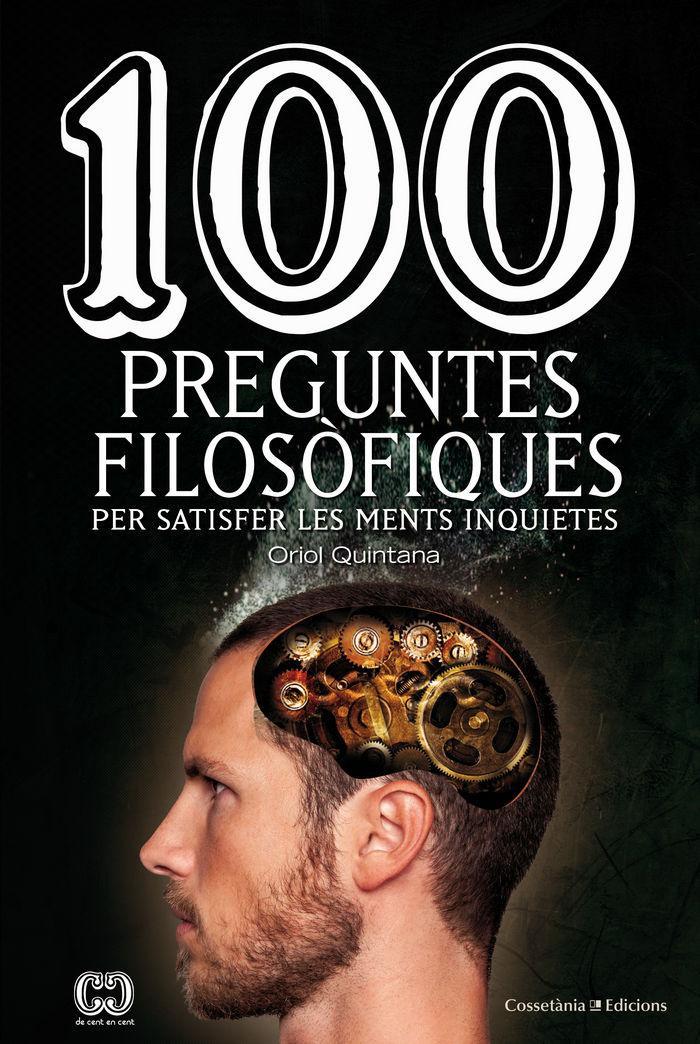 Vorderes Coverbild 100 preguntes filosòfiques : per satisfer les ments inquietes