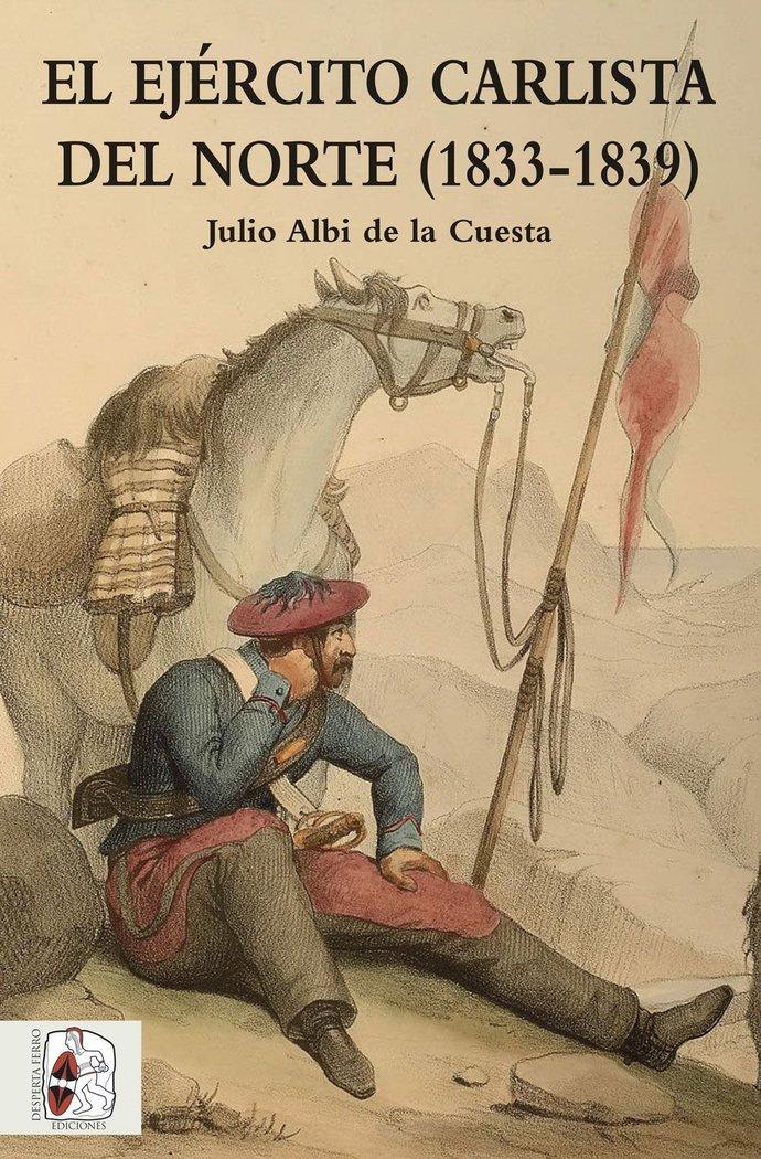 Vorderes Coverbild El ejército carlista del Norte, 1833-1839