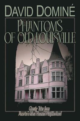 Vorderes Coverbild Phantoms of Old Louisville